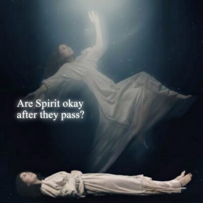 Are Spirit Okay After They Pass? | Beyond Mediumship